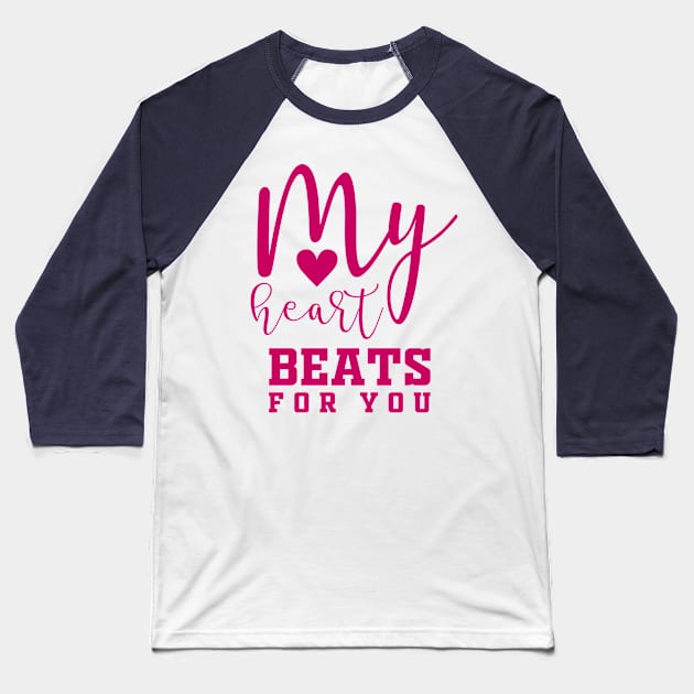 My Heart beats for you Baseball T-Shirt by Allbestshirts